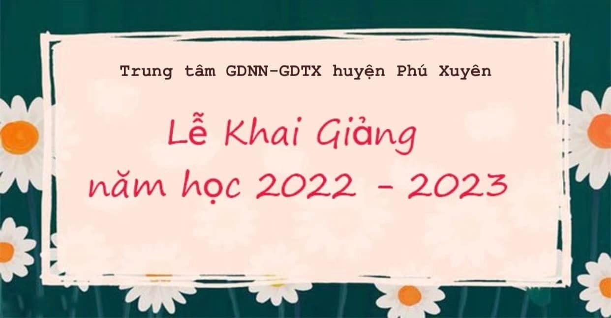 LỄ KHAI GIẢNG NĂM HỌC 2022 - 2023